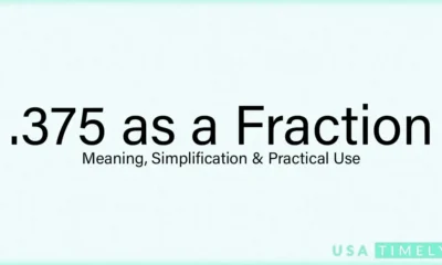 Exploring .375 as a Fraction: Meaning, Simplification & Practical Use