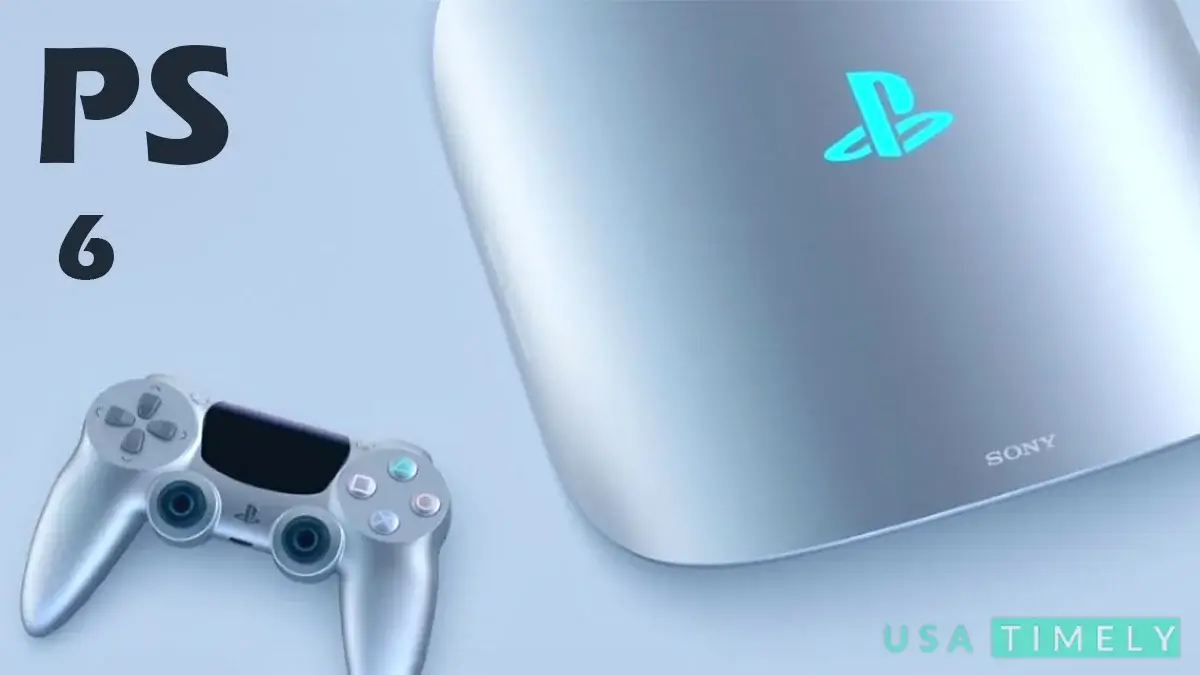 PS6: Know About Release Date, Features, & Price