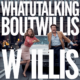 blog whatutalkingboutwillis